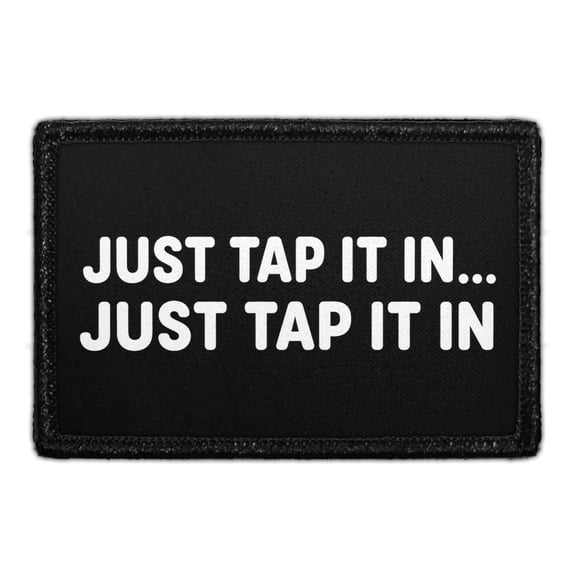Just Tap It In Just Tap It in - Removable Patch