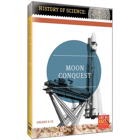 Just The Facts: History Of Science - Moon Conquest