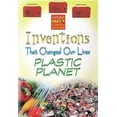 thumbnail image 1 of Just The Facts: Inventions That Changed Our Lives - Plastic Planet, 1 of 1