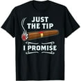 thumbnail image 1 of Just The Tip Cigar Smoker Gift Funny Cigar Smoking T-Shirt, 1 of 4