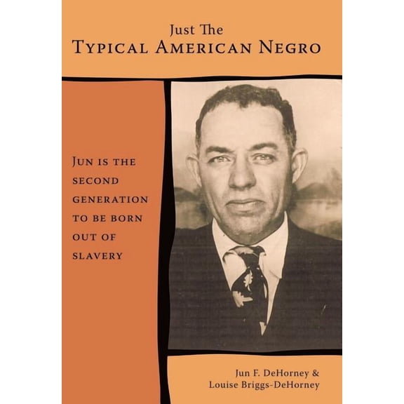 Just The Typical American Negro (Hardcover)