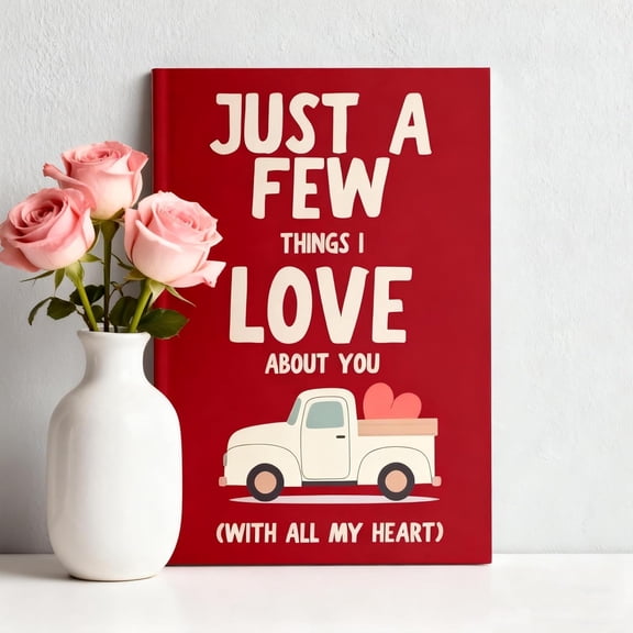 Just a Few Things I Love About You Fill in the Blank Gift Book: To Tell What I Love About You, 33 Lovely Messages, Couples Memory Journal, Romantic Gift