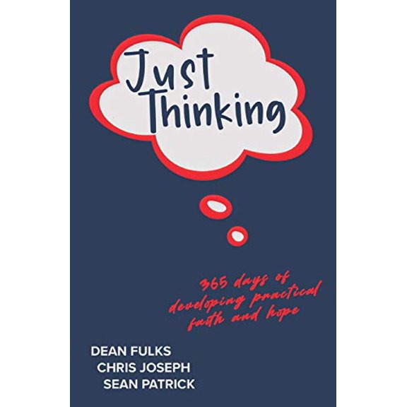 Pre-Owned Just Thinking: 365 Days of Developing Practical Faith and Hope Paperback