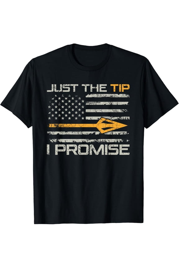 Just Tip Promise Funny Bow Hunter Archery Hunting T-shirt