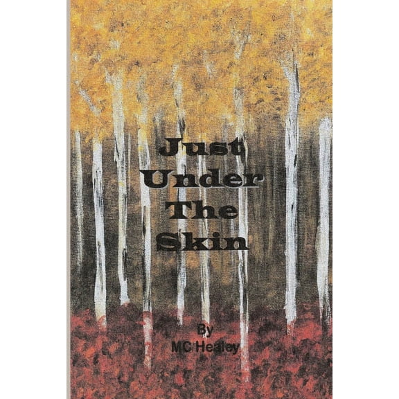Just Under The Skin (Paperback)
