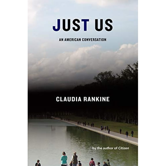 Pre-Owned Just Us: An American Conversation (Hardcover) 1644450216 9781644450215