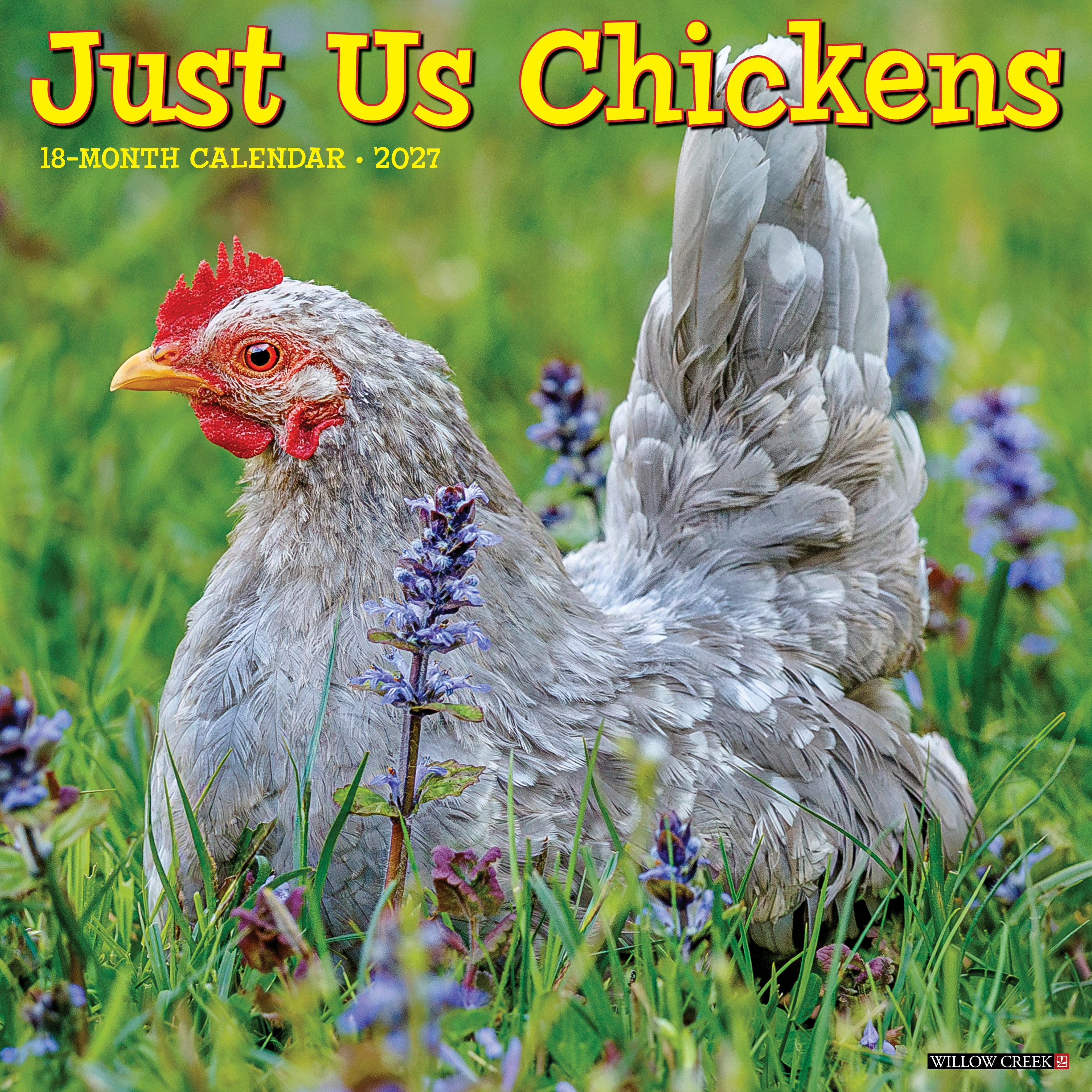 Willow Creek Press, Just Us Chickens 2027 Wall Calendar