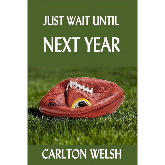Just Wait Until Next Year (Paperback)