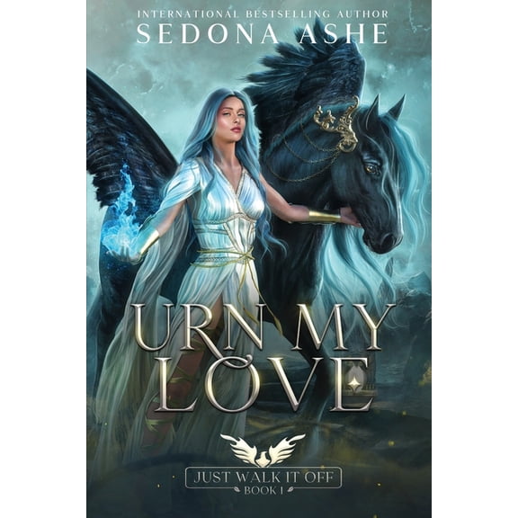 Just Walk It Off Urn My Love, Book 1, (Paperback)