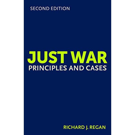Pre-Owned Just War: Principles and Cases (Paperback) 081322019X 9780813220192
