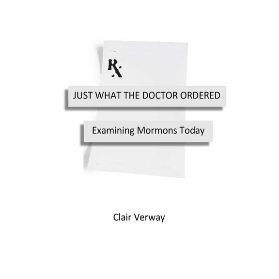 Just What the Doctor Ordered: Examining Mormons Today (Paperback)