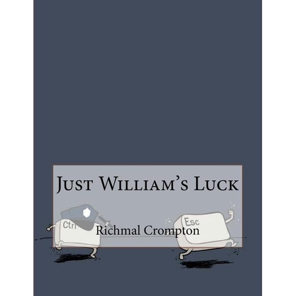 Just William's Luck, (Paperback)