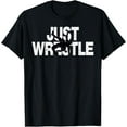 thumbnail image 1 of Just Wrestle Funny Wrestling Wrestler Men Boys Kids Women T-ShirtMen and women, Black T-shirt, size: Extra large S-4XL, 1 of 4