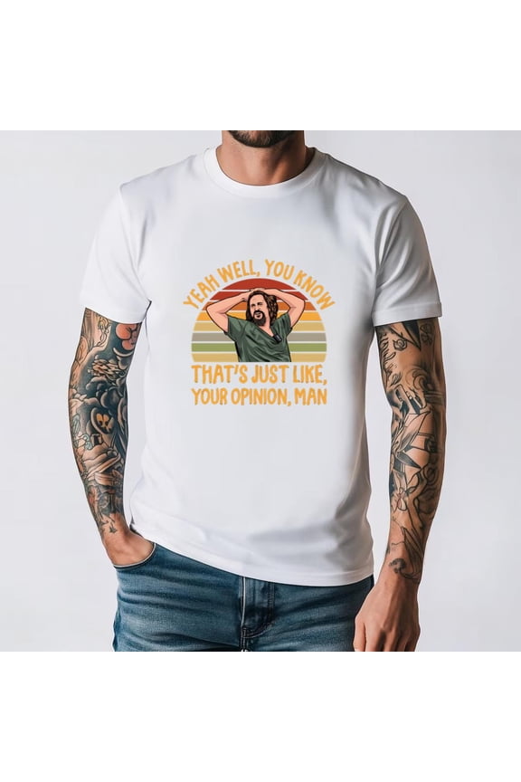 Just Your Opinion Man Funny Dude Movie Quote Retro Vintage Fan Unisex T-Shirt, for men & women, up to size 5XL.