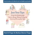 thumbnail image 1 of Pre-Owned Just Your Type: Create the Relationship You've Always Wanted Using the Secrets of Personality Type Paperback, 1 of 1