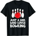 thumbnail image 1 of Just a Girl Who Loves Bowling T-Shirt, 1 of 4