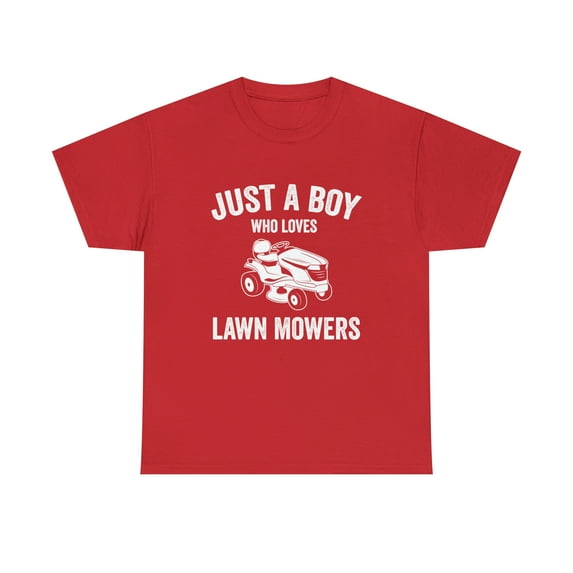 Just a Boy Who Loves Lawn Mowers Shirt, Funny Lawn Mowing Gift Tee -ID: 581