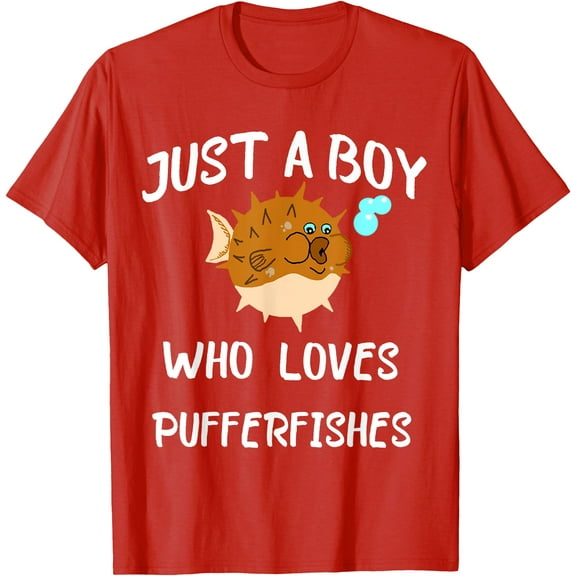 Just a Boy Who Loves Pufferfishes Puffer Fish Blowfish Unisex T-Shirt for Men Women Kids,Red Color,Size YXS