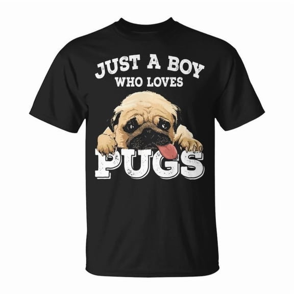 Just a Boy Who Loves Pugs Graphic Tee Boys Cotton – Cute Pug Lover Shirt for Kids, Casual Everyday Wear, Size M, Color Black