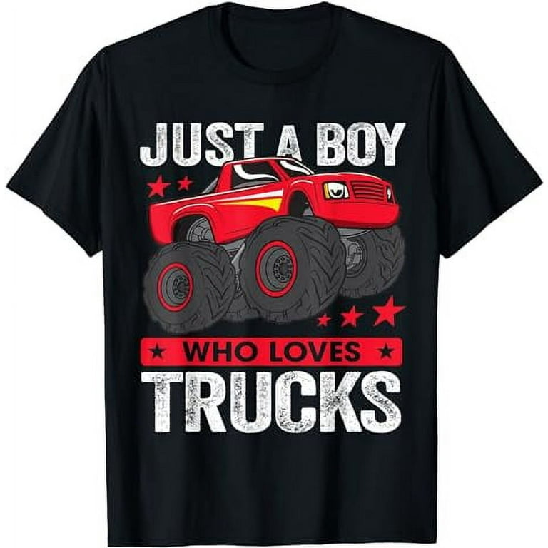 Just a Boy Who Loves Trucks Kids Monster Truck T-Shirt