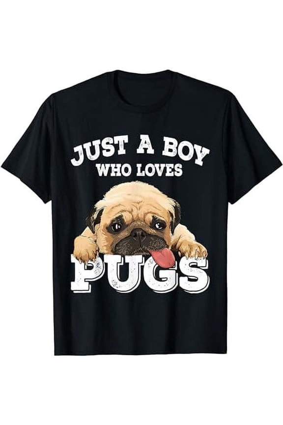 Just a Boy who loves Pugs Funny Pug Lover Gift for Boys T-Shirt