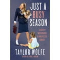 thumbnail image 1 of Just a Busy Season: Essays on Motherhood, an Unexpected Comedy, (Hardcover), 1 of 1