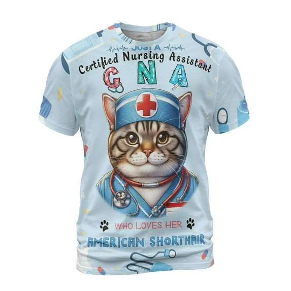 Just a Certified Nursing Assistant Cna Who Loves Her American Shorthair All Over Print 3D Shirt Unisex Merch Cat Lover Kitten Owner Gifts - 00003