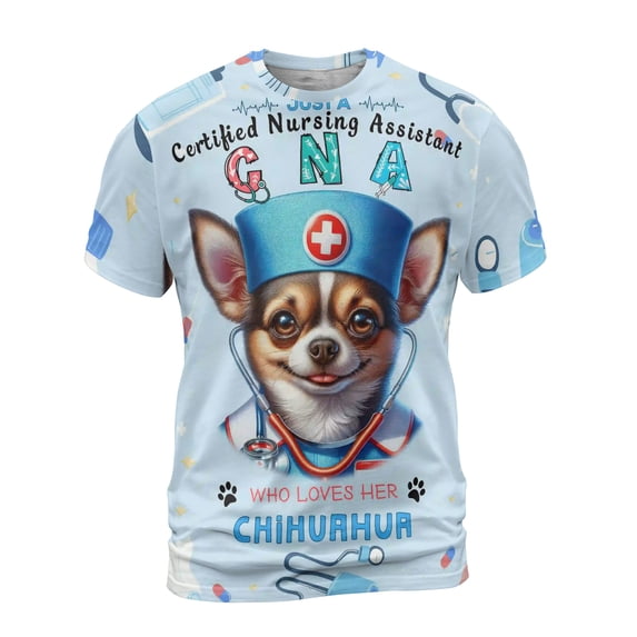 Just a Certified Nursing Assistant Cna Who Loves Her Chihuahua All Over Print 3D Shirt Unisex Merch Dog Lover Gifts Idea - 00003