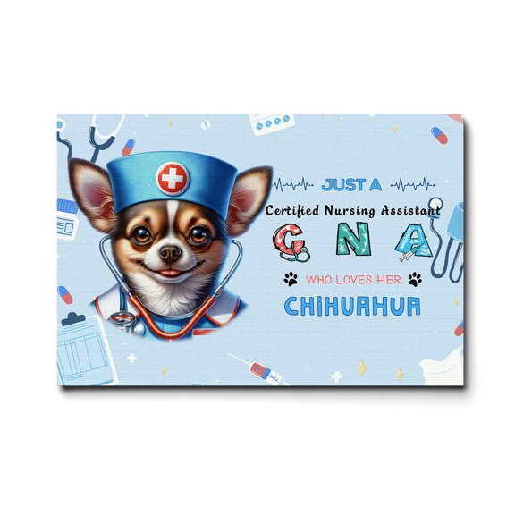 Just a Certified Nursing Assistant Cna Who Loves Her Chihuahua Horizontal Matte Canvas Poster Dog Lover Gifts Idea Wall Art Home Decor - 00003