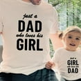 thumbnail image 1 of Just a Dad Who Loves His Girl Shirt, Dad and Daughter Matching Shirt, Daddy And Me Shirt, Just A Girl Who Loves Her Dad, Father's Day Shirt, 1 of 3