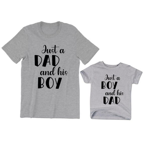 Just a Dad and His Boy Men's T-Shirt Just a Boy and His Dad Kids Toddler Shirt Youth Baby