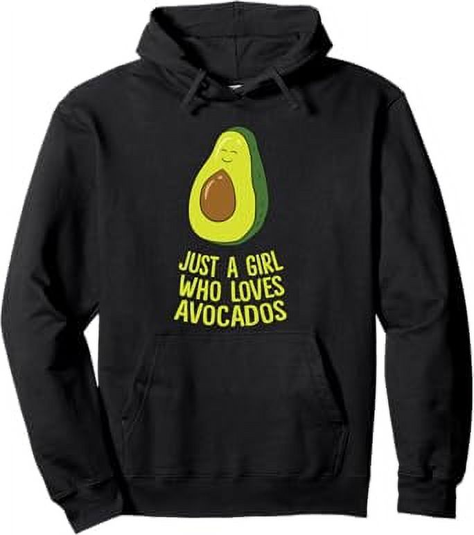 Just a Girl Who Loves Avocados Cute Avocado Pullover Hoodie - Walmart.com
