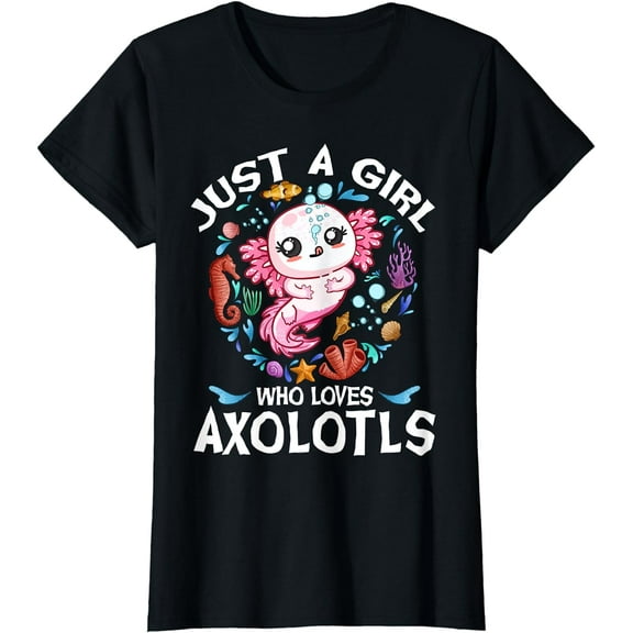 Just a Girl Who Loves Axolotls Cute Axolotl Kids Teen Girls T-Shirt