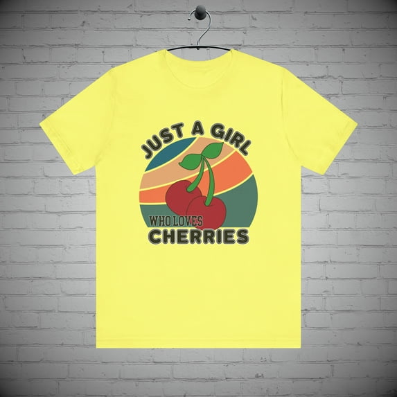 Just a Girl Who Loves Cherries T-Shirt, Cherry Lover tee, Girls Gift