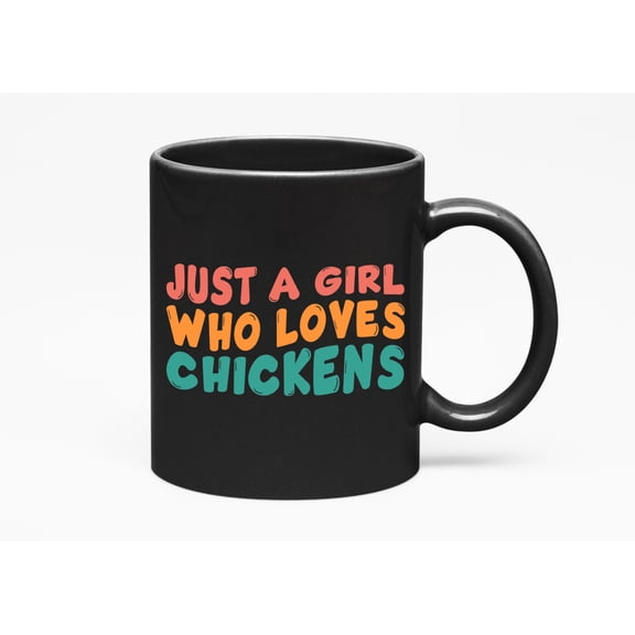 Just a Girl Who Loves Chicken, Girls Who Love Chickens Themed, Groovy Retro Wavy Text Merch Gift, Black 11oz Ceramic Mug
