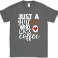 thumbnail image 1 of Just a Girl Who Loves Coffee T-Shirt Funny Caffeine Latte Office Text Tee - Charcoal, 2XL, 1 of 1