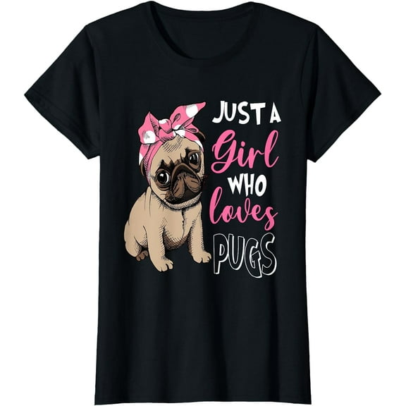 Just a Girl Who Loves Cute Pug Dog Lover Gifts T-Shirt