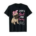 thumbnail image 1 of Just a Girl Who Loves Cute Pug Dog Lover Gifts T-Shirt, 1 of 5