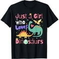 thumbnail image 1 of Just a Girl Who Loves Dinosaurs Kid Teen Toddlers Women Dino T-Shirt, 1 of 3
