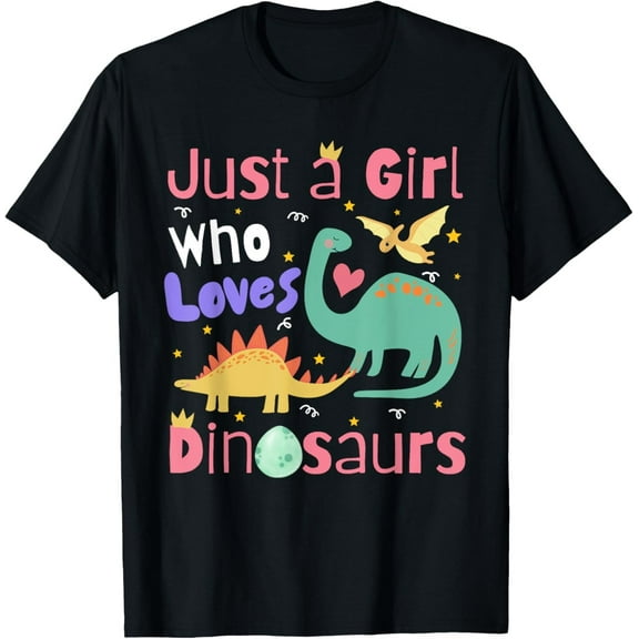 Just a Girl Who Loves Dinosaurs T-Shirt – Cute Dino Tee for Kids, Teens & Women