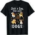 thumbnail image 1 of Just a Girl Who Loves Dogs Dog Lover T-Shirt, 1 of 4