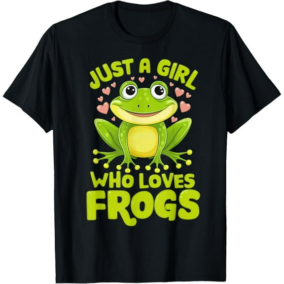 Just a Girl Who Loves Frogs, Frog Lover Girls Women T-Shirt
