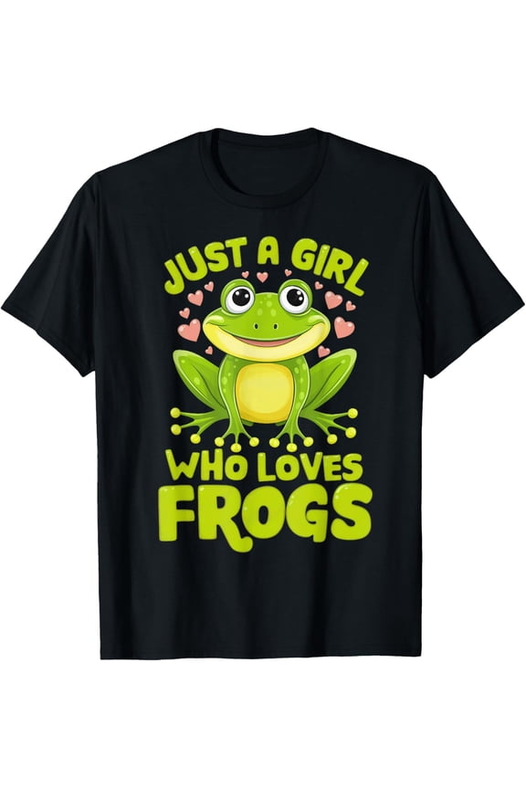 Just a Girl Who Loves Frogs, Frog Lover Girls Women T-Shirt