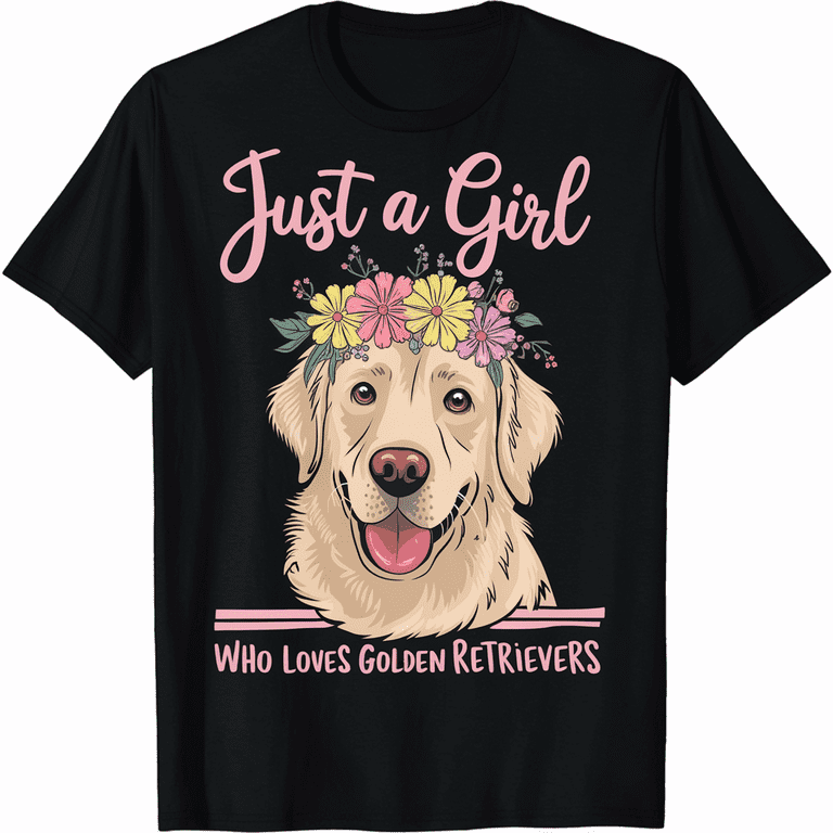 Girl Who Loves Golden Retrievers Dog Gifts T-Shirt Girl Who Loves Golden Retrievers Dog Gifts T-Shirt