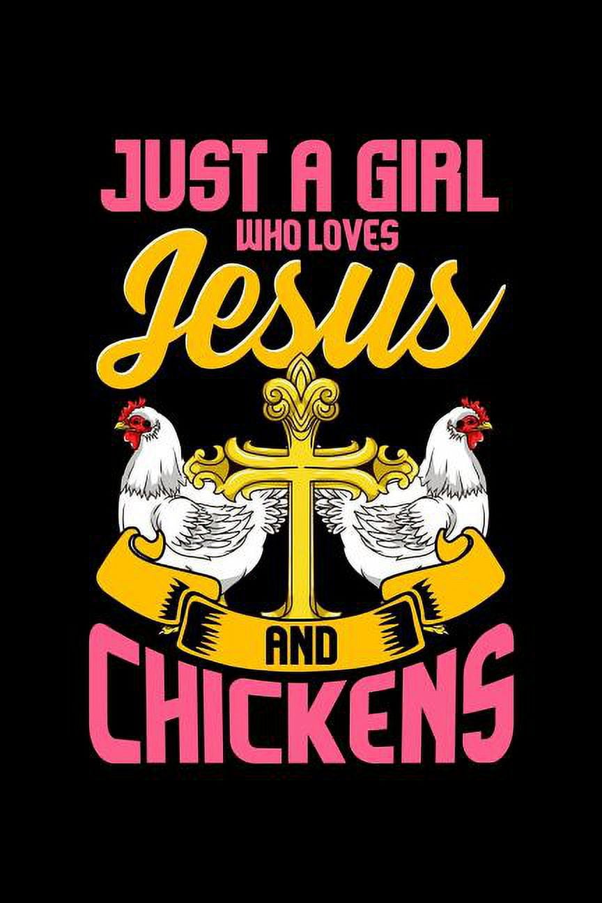 Just A Girl Who Loves Jesus And Chickens College Ruled Lined Paper