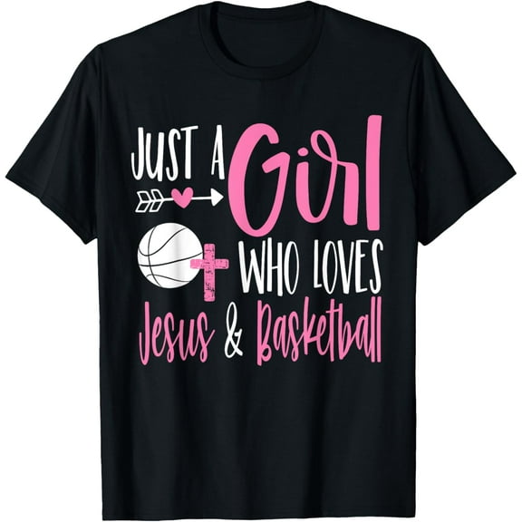 Just a Girl Who Loves Jesus and Basketball Christian Women T-Shirt