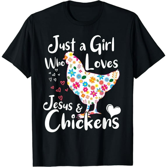 Just a Girl Who Loves Jesus and Chickens Whisperer Tee Women T-Shirt