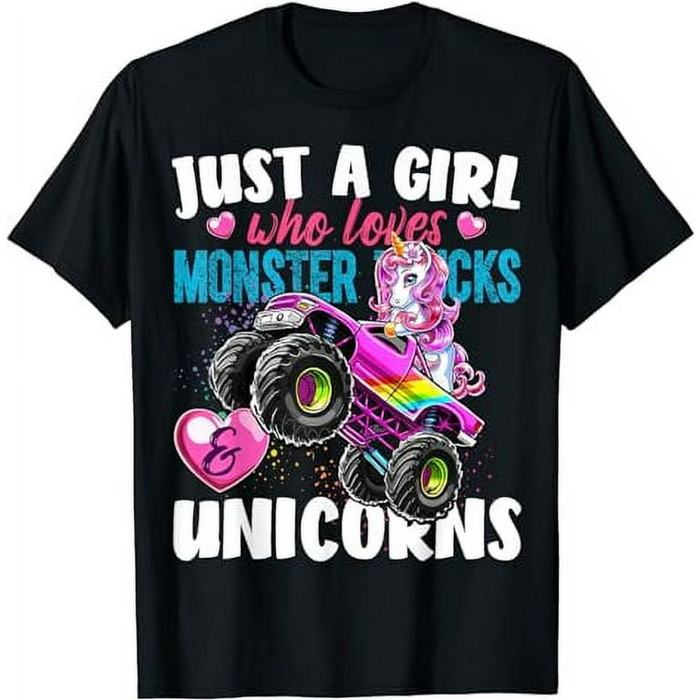 Just A Girl Who Loves Monster Trucks And Unicorns Gift Girls T-Shirt Just A Girl Who Loves Monster Trucks And Unicorns Gift Girls T-Shirt