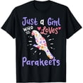 thumbnail image 1 of Just a Girl Who Loves Parakeets Gift for Budgie Lovers T-Shirt, 1 of 3