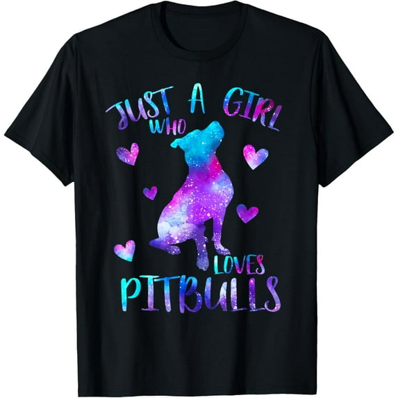 Just a Girl Who Loves Pitbulls Galaxy Space Pitbull Dog Mom T-Shirt men and women can wear, black, white, gifts
